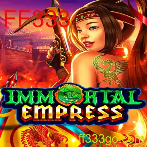 ImmortalEmpress: Descubra o Fascinante Mundo do Jogo com a Palavra-Chave FF333